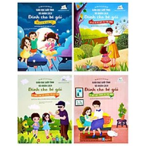 Bộ Sách Giáo Dục Giới Tính Và Nhân Cách Dành Cho Bé Gái (Bộ 4 Cuốn)