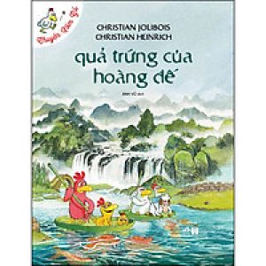 Chuyện Xóm Gà – Quả Trứng Của Hoàng Đế